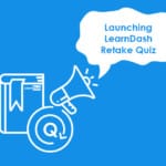 Launching-LearnDash-Quiz-Retake-Add-on