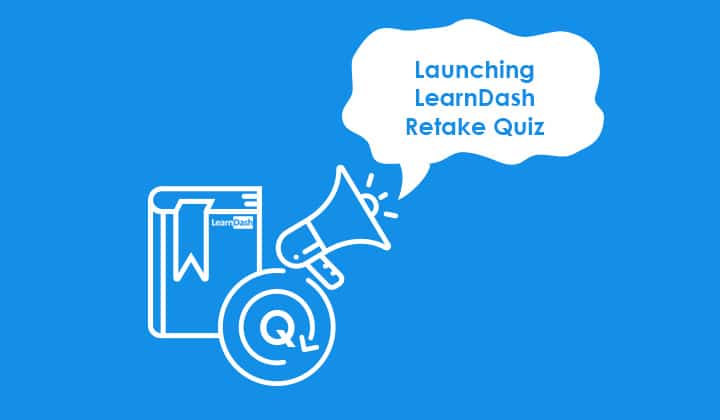 Launching-LearnDash-Quiz-Retake-Add-on